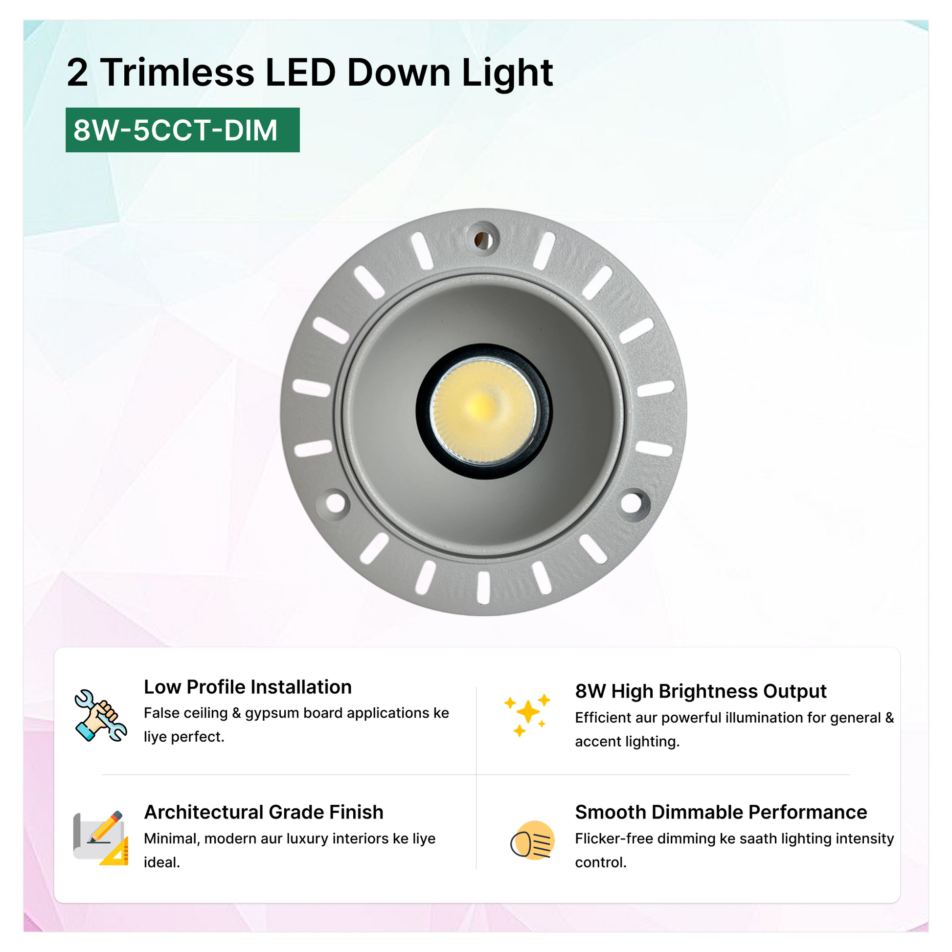 2″ Trimless LED Down Light-8W-5CCT-DIM_low-profile-installation | Selix Kala