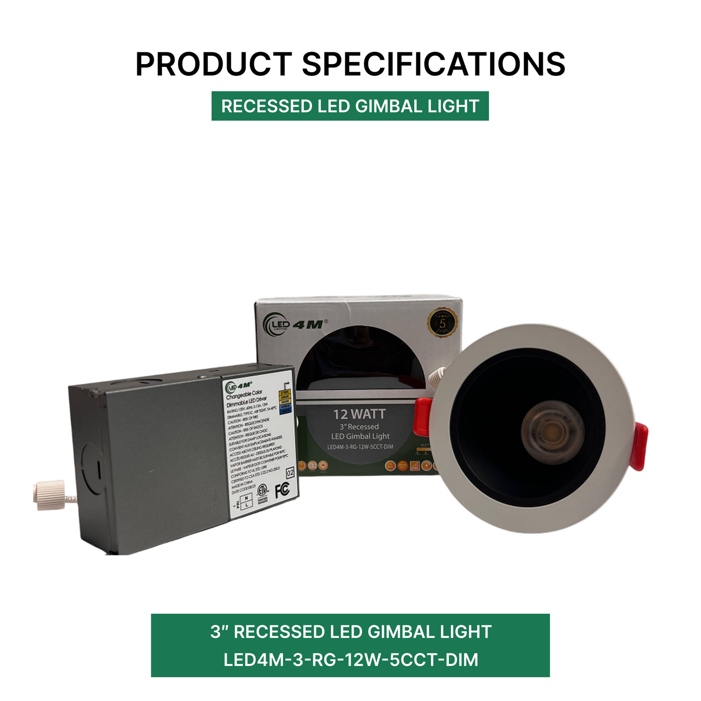 3″ Recessed LED Gimbal Light LED4M-3-RG-12W-5CCT-DIM_Product_Specification | Selix Kala
