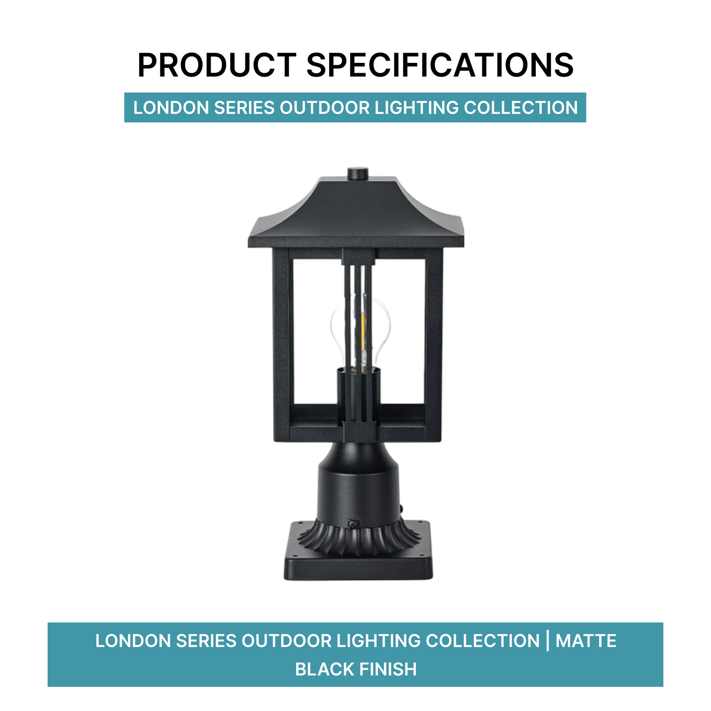 London Series Outdoor Lighting Collection | Matte Black Finish
Product Specifications