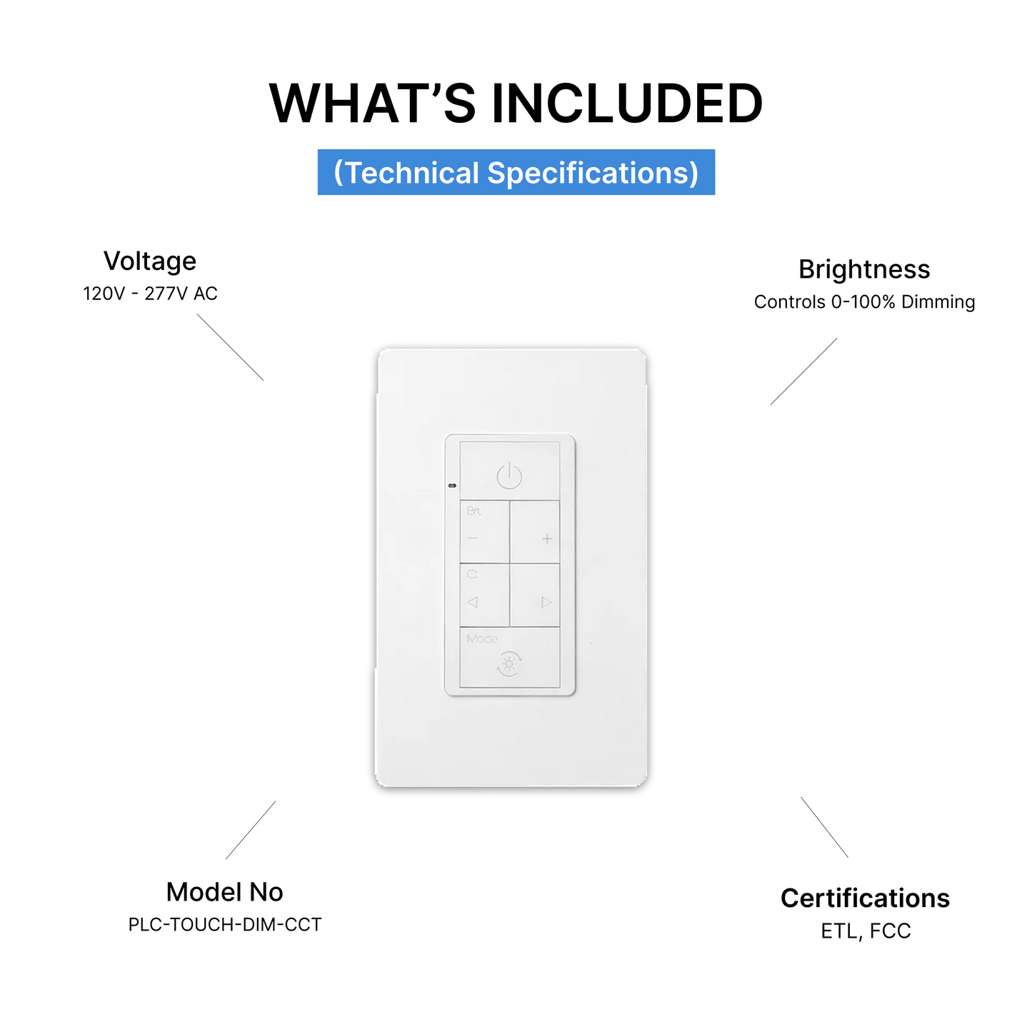 PLC Smart Touch Wall Switch - Dimmer & CCT Control, 90-277V (White) technical specifications | Selix Kala
