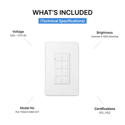 PLC Smart Touch Wall Switch - Dimmer & CCT Control, 90-277V (White) technical specifications | Selix Kala
